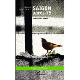 saigon-apres-75-une-histoire-oubliee-de-nguyen-ky-nguyen